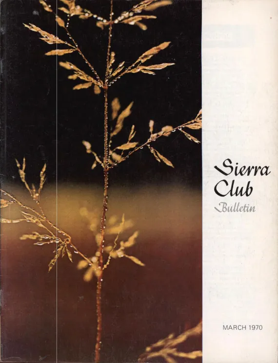 Sierra Club Bulletin March 1970