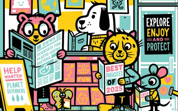 Illustration shows the front of a bookstore or newsstand and several animal characters reading. One newspaper says, "Scientists Find Plastic-Eating Bacteria" and another says, "Best Parasites of 2025." A sign out front says, "Help Wanted Planet Protectors."