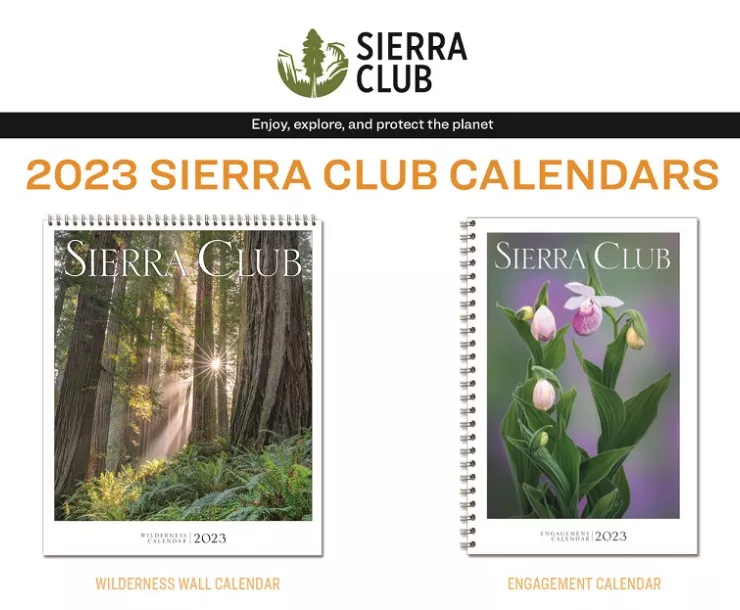 2023 Sierra Club Calendars on Sale Now!