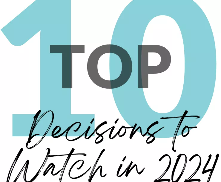 Top 10 Decisions to watch in 2024