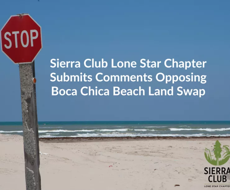 Image of a stop sign in the foreground with a sandy beach and rolling waves in the background. Text: Sierra Club Lone Star Chapter Submits Comments Opposing Boca Chica Beach Land Swap