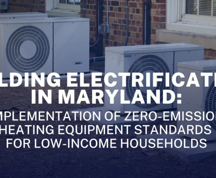image of heat pumps with blue filter over it and letters reading "Building electrification in MD: implementation of Zero emission heating equipment standards for low income households" 