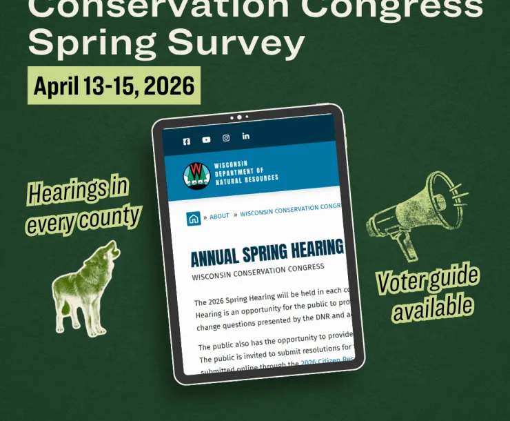 Conservation Congress Spring Survey and April 13-15, 2026 on green background with image of Conservation Congress website