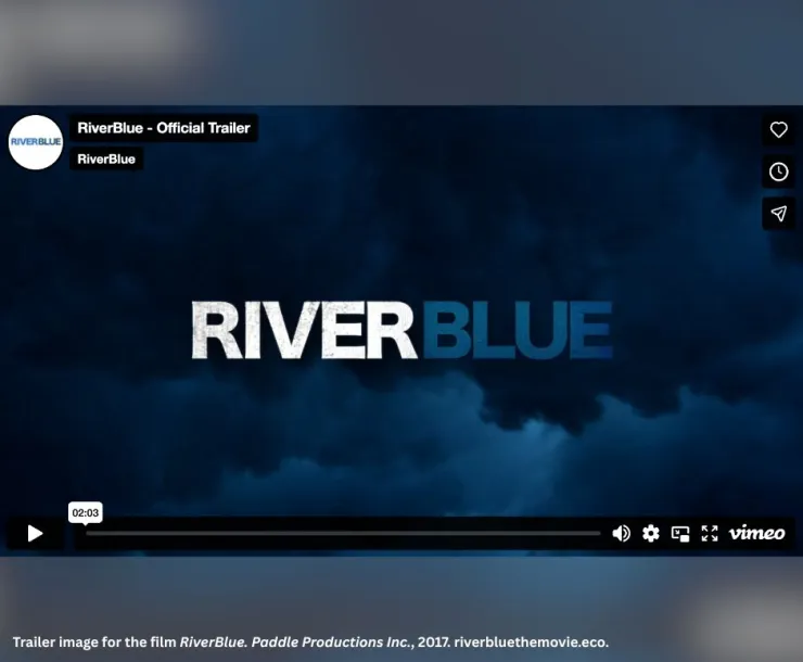 Trailer for the film RiverBlue