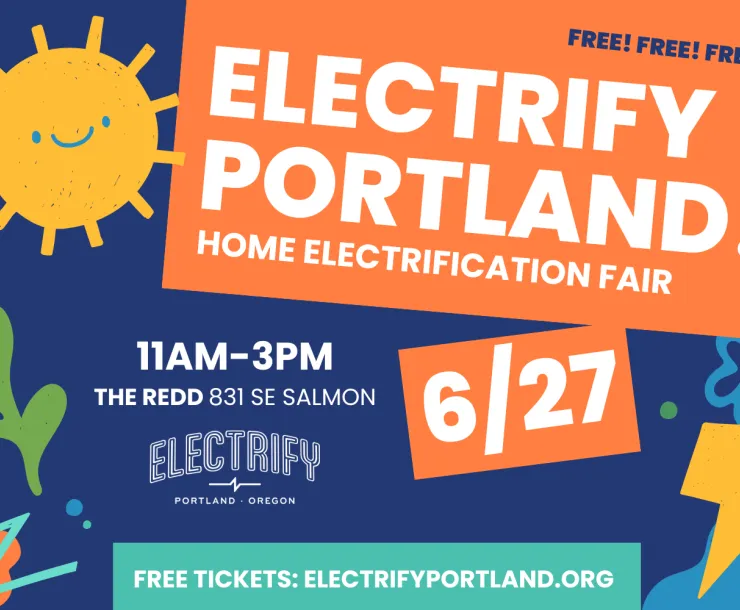 A graphic flyer for the June 27, 2026 Home Electrification Fair in Portland