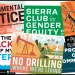 montage of Sierra Club signs: Environmental Justice, because everyone deserves a clean environment; Keep the Frack Out of My Water; Sierra Club for Gender Equity; No Drilling Where We're Living; People's Climate March; Protect Our Communities.