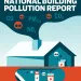 The Outdoor Pollution Is Coming From Inside The House: National Building Pollution Report