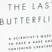 The Last Butterflies