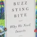 Buzz, Sting, Bite