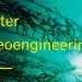 "After Geoengineering" documents a spectrum of planetary interventions
