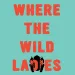Where the Wild Ladies Are