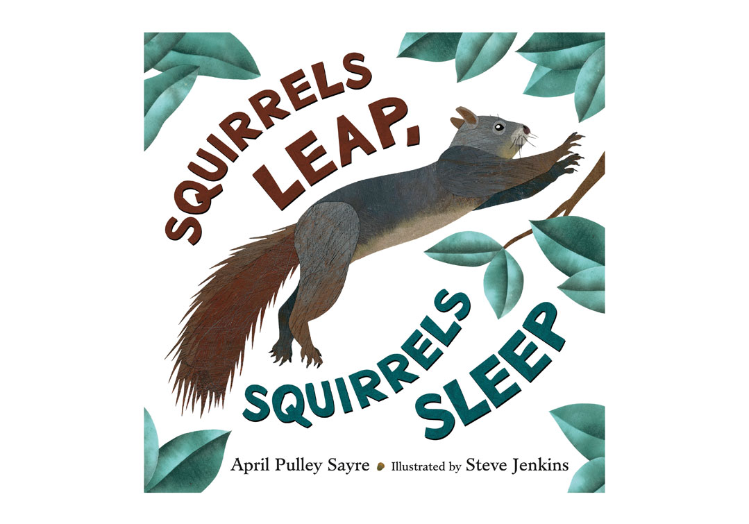 Squirrels Leap, Squirrels Sleep
